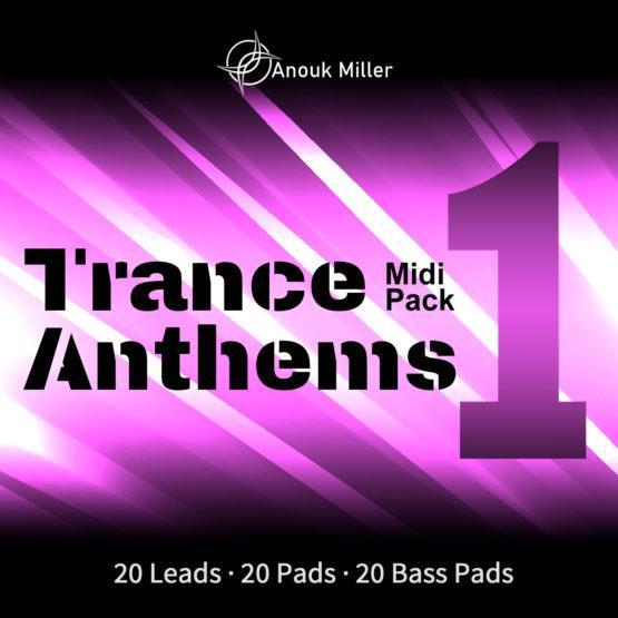 Trance Anthems Midi Pack Vol.1 [Anouk Miller] [Download] Myloops