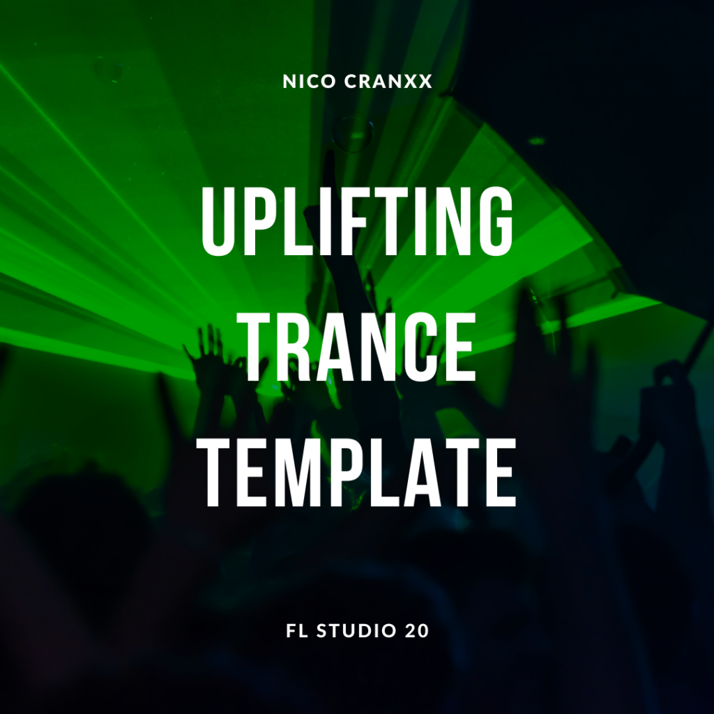 Nico Cranxx - Uplifting Trance Template (FL STUDIO 20) [FSOE Style] [Nicli  Audio] [Download] - Myloops