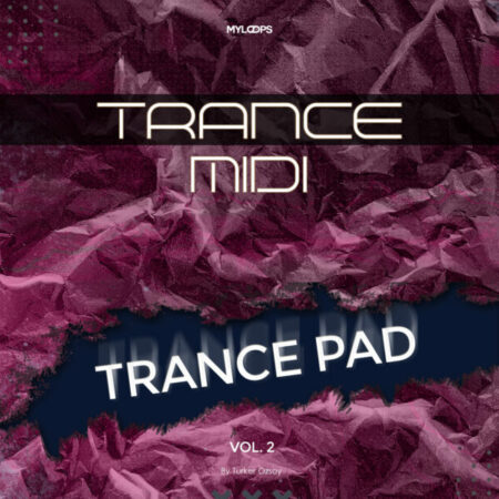 Trance Pad Midi Pack Vol.2 (By Turker Ozsoy)