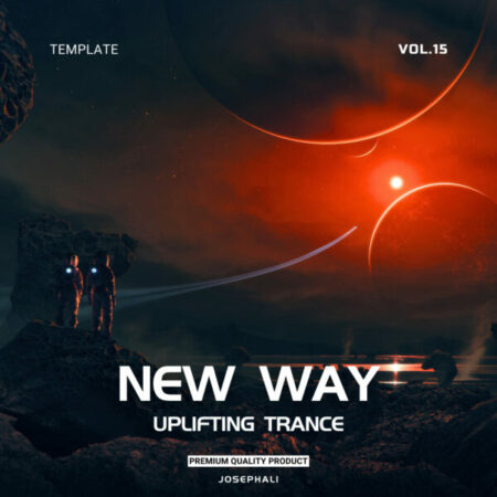 New Way - Uplifting Trance Template Vol.15 JosephAli